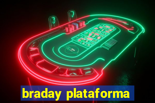 braday plataforma